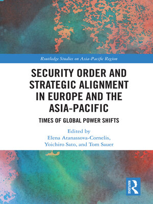 cover image of Security Order and Strategic Alignment in Europe and the Asia-Pacific